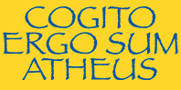 Cogito Ergo Sum Atheus
